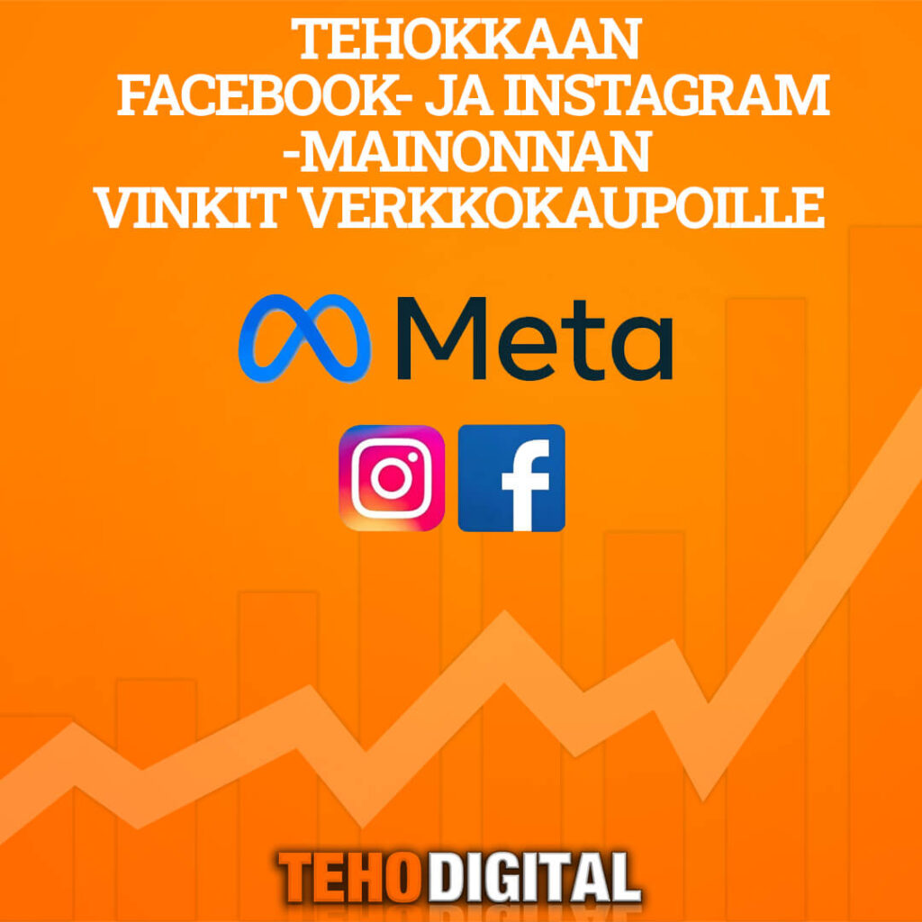 Tehokas facebook ja instagram-mainonta verkkokaupoille